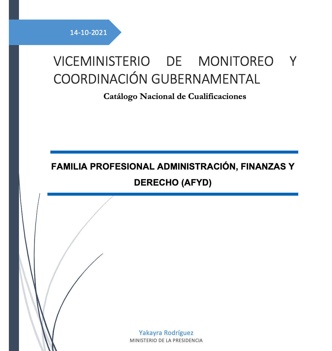 Caracterización, análisis y prospectiva de la oferta formativa de la familia profesional Administración, Finanzas y Derecho (AFYD)