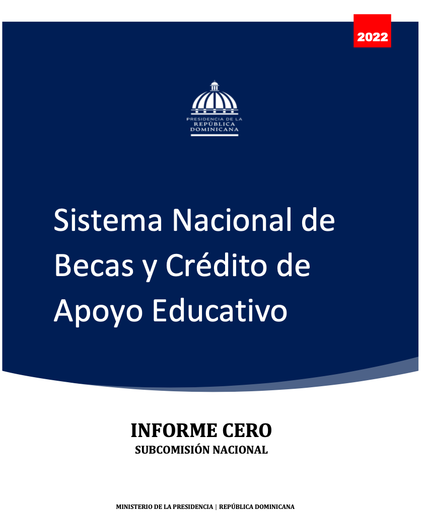 INFORME CERO. Sistema Nacional de Becas y Crédito de Apoyo Educativo