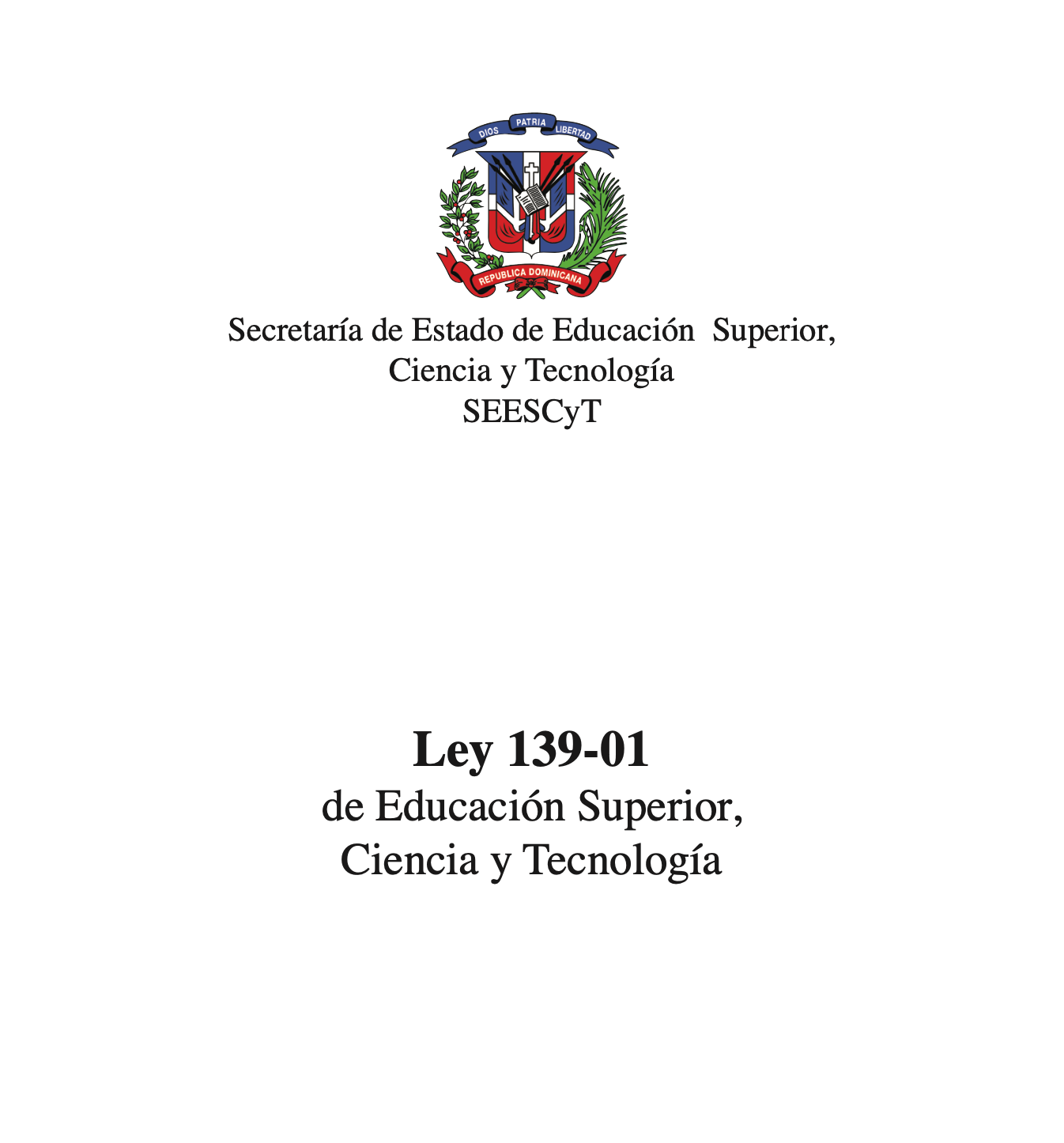 Ley No. 139-01 de Educación Superior, Ciencia y Tecnología (MESCyT)